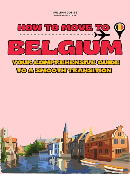 Title details for How to Move to Belgium by William Jones - Available